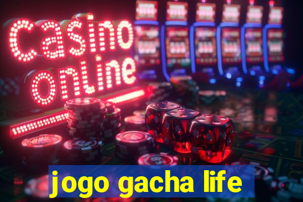 jogo gacha life